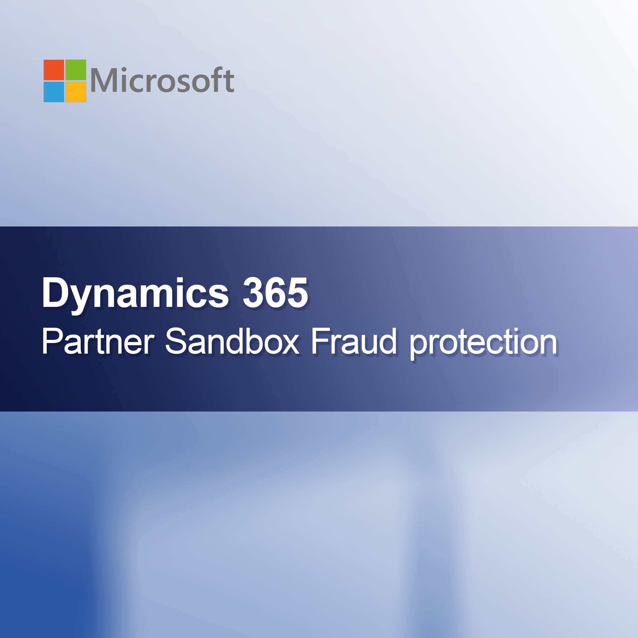 Dynamics 365 Partner Sandbox Fraud protection